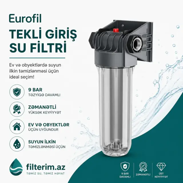 Eurofil tekli su filtri – 9 bar davamlı, zəmanətli